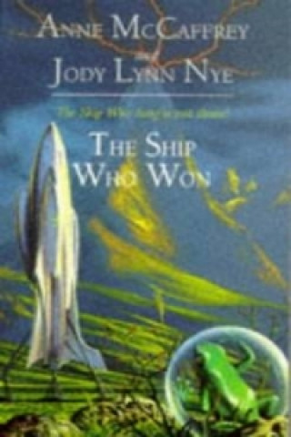 Kniha Ship Who Won Anne McCaffrey