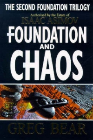 Книга Foundation And Chaos Greg Bear