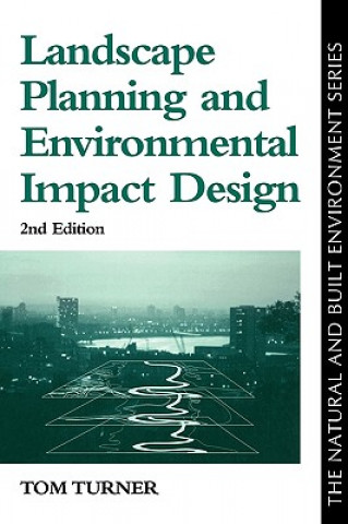 Kniha Landscape Planning And Environmental Impact Design Tom Turner