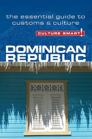 Buch Dominican Republic - Culture Smart! Ginnie Bedggood