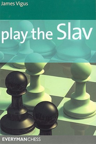Книга Play the Slav James Vigus