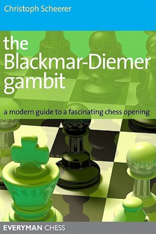 Knjiga Blackmar-Diemer Gambit Christoph Scheerer