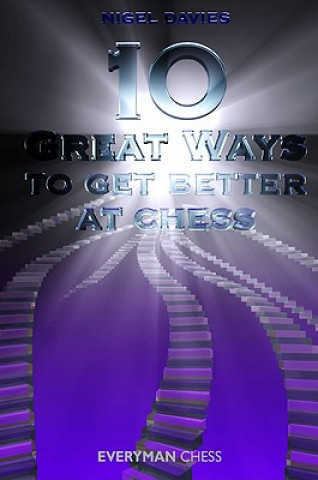 Kniha 10 Great Ways to Get Better at Chess Nigel Davies