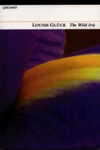 Книга Wild Iris Louise Gluck