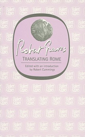 Könyv Translating Rome Robert Graves