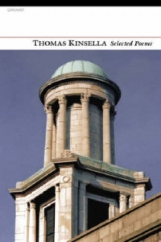 Book Selected Poems: Thomas Kinsella Thomas Kinsella