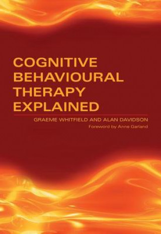 Kniha Cognitive Behavioural Therapy Explained Graeme Whitfield