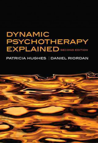 Book Dynamic Psychotherapy Explained Patricia Hughes