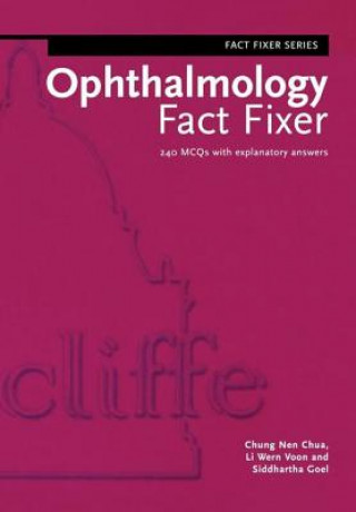Kniha Ophthalmology Fact Fixer Chung Nen Chua