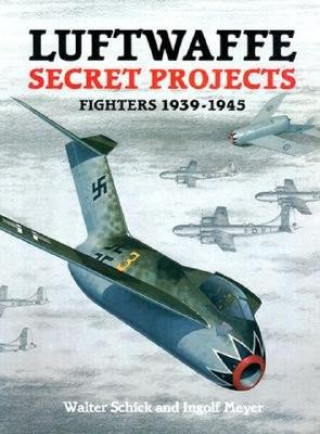 Carte Luftwaffe Secret Projects Ingolf Meyer