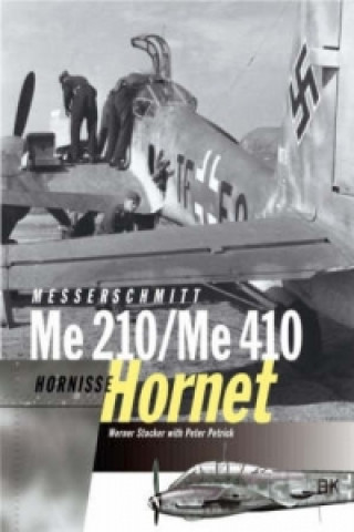 Könyv Messerschmitt Me 210 / Me 410 Hornisse (Hornet) Peter Petrick