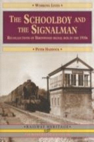 Buch Schoolboy and the Signalman Peter Haddock