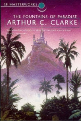 Könyv Fountains Of Paradise Arthur Charles Clarke