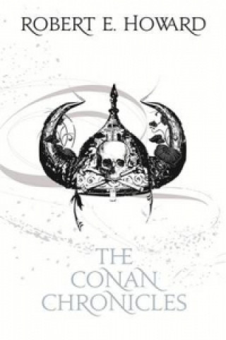 Carte Conan Chronicles: Volume 1 Robert Howard