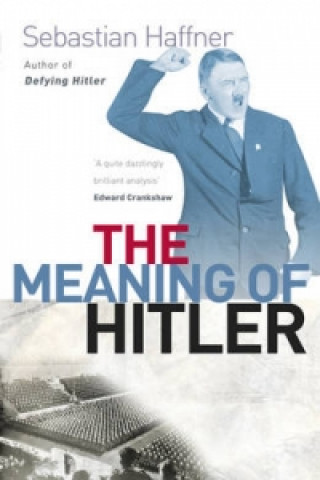 Könyv Meaning Of Hitler Sebastian Haffner