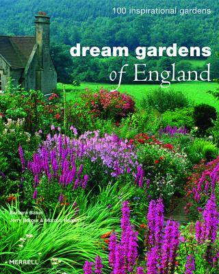 Książka Dream Gardens of England: 100 Inspirational Gardens Barbara Baker
