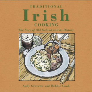 Kniha Traditional Irish Cooking Andy Gravette