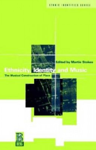 Carte Ethnicity, Identity and Music Martin Stokes