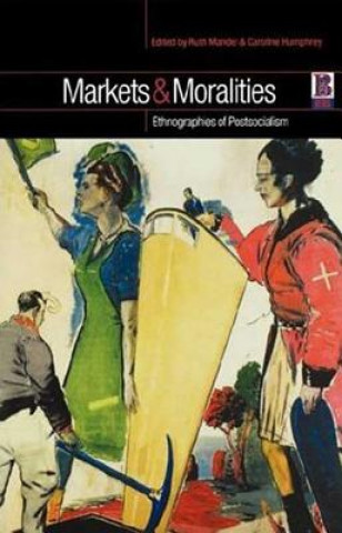 Carte Markets and Moralities R. Mandel