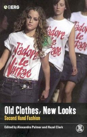 Livre Old Clothes, New Looks Hazel Clark