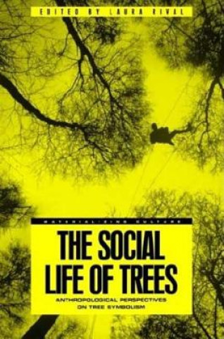 Carte Social Life of Trees Laura M Rival