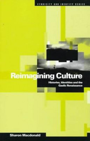 Kniha Reimagining Culture Sharon Macdonald