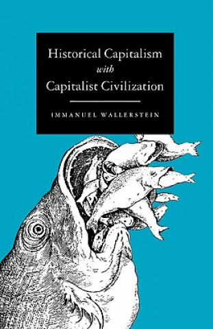 Carte Historical Capitalism Immanuel Wallerstein