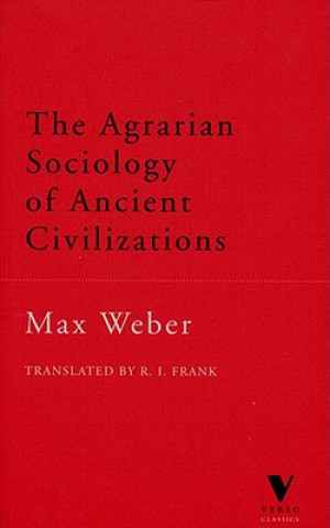 Книга Agrarian Sociology of Ancient Civilizations Max Weber