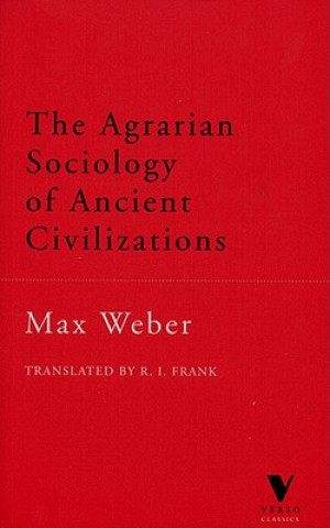 Book Agrarian Sociology of Ancient Civilizations Max Weber