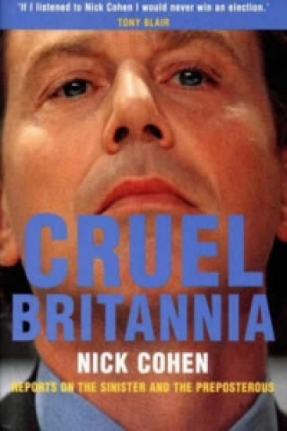 Carte Cruel Britannia Nick Cohen