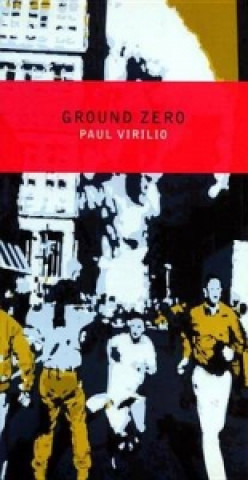 Könyv Ground Zero Paul Virilio