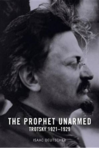 Книга Prophet Unarmed Isaac Deutscher