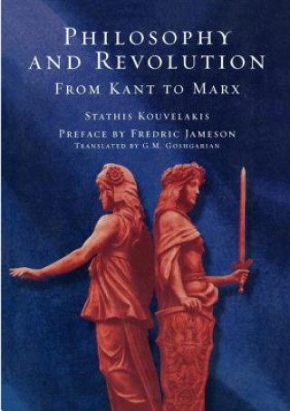 Kniha Philosophy and Revolution Stathis Kouvelakis