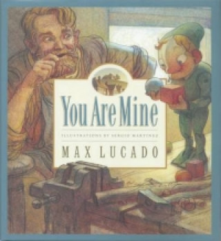 Kniha You Are Mine Max Lucado