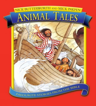 Könyv Animal Tales Nick Butterworth