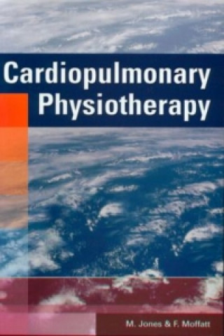 Książka Cardiopulmonary Physiotherapy M. Jones