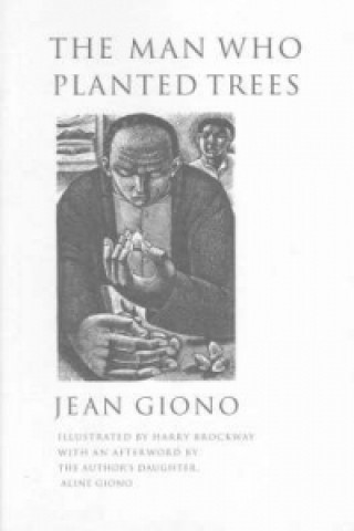 Könyv Man Who Planted Trees Jean Giono