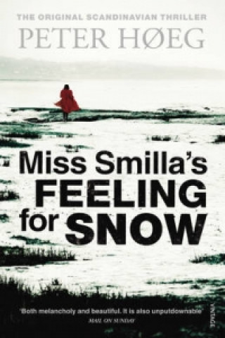 Kniha Miss Smilla's Feeling For Snow Peter Hoeg