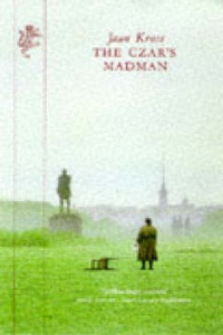 Libro Czar's Madman Jaan Kross