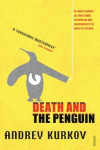 Kniha Death and the Penguin Andrey Kurkov