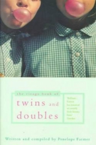 Kniha Virago Book Of Twins And Doubles Penelope Farmer