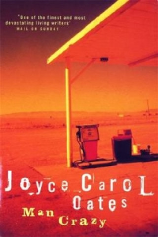 Könyv Man Crazy Joyce Carol Oates