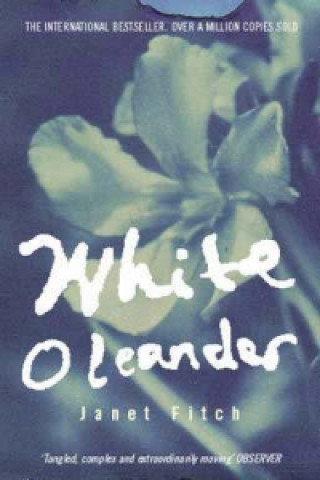 Книга White Oleander Janet Fitch