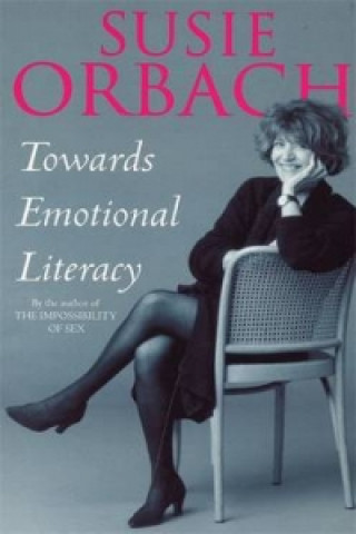 Kniha Towards Emotional Literacy Susie Orbach