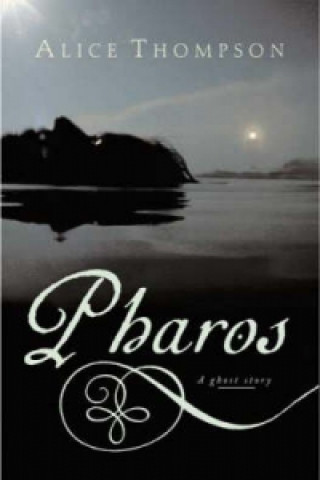 Knjiga Pharos Alice Thompson