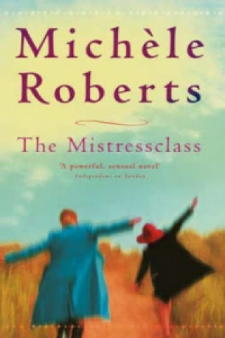 Könyv Mistressclass Michele Roberts