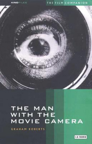 Kniha Man with the Movie Camera Graham Roberts