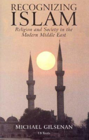 Kniha Recognizing Islam Michael Gilsenan