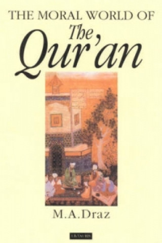 Carte Moral World of the Qur'an M Draz