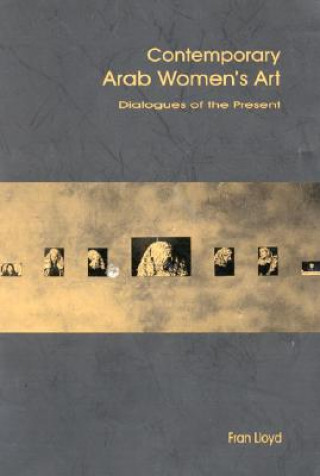 Buch Contemporary Arab Women's Art Fran Lloyd